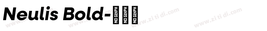 Neulis Bold字体转换